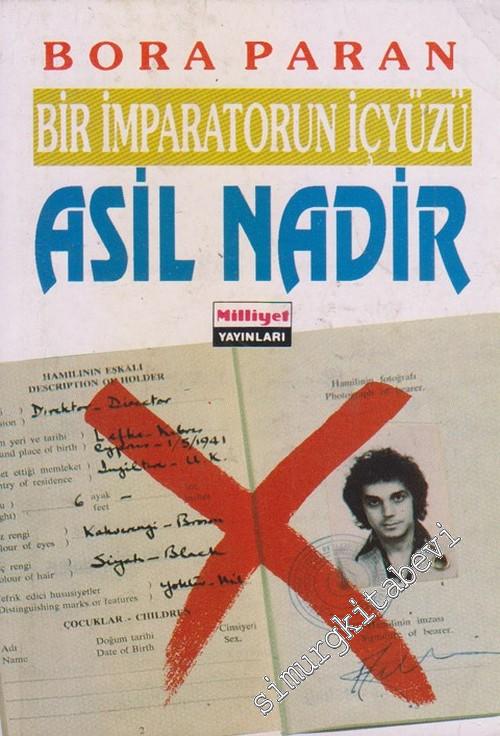 Asil Nadir Bir İmparatorun İçyüzü Bora Paran